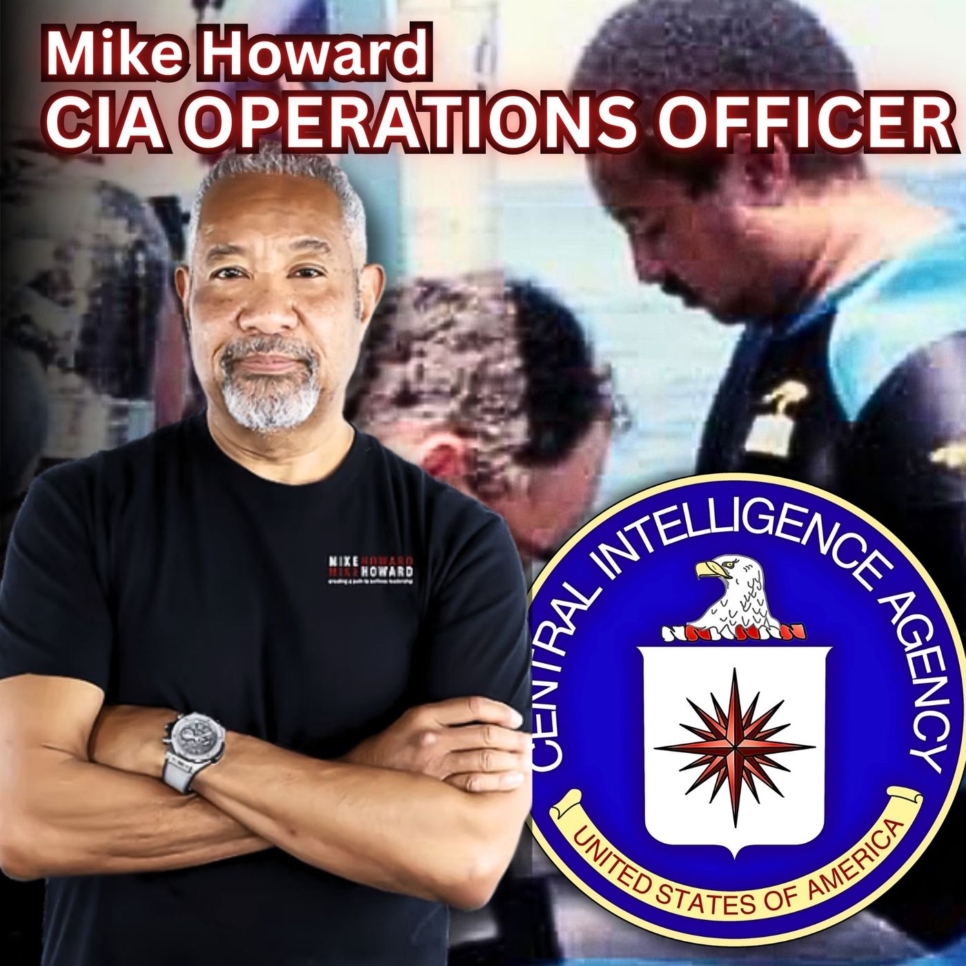 20+ Years in the CIA & 16 Years as CSO of Microsoft | Mike Howard | Ep. 321