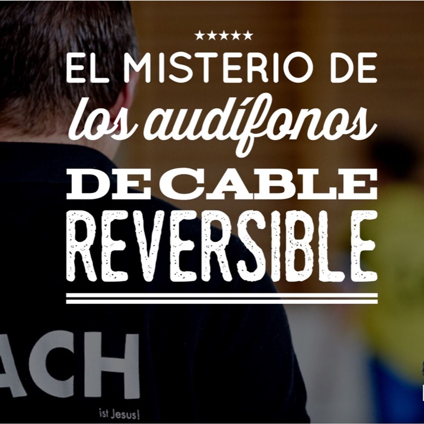 El misterio de los audífonos de cable reversible