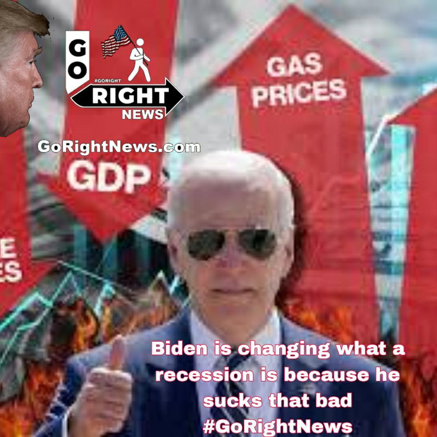 Biden is changing what a recession is because he sucks that bad #GoRightNews