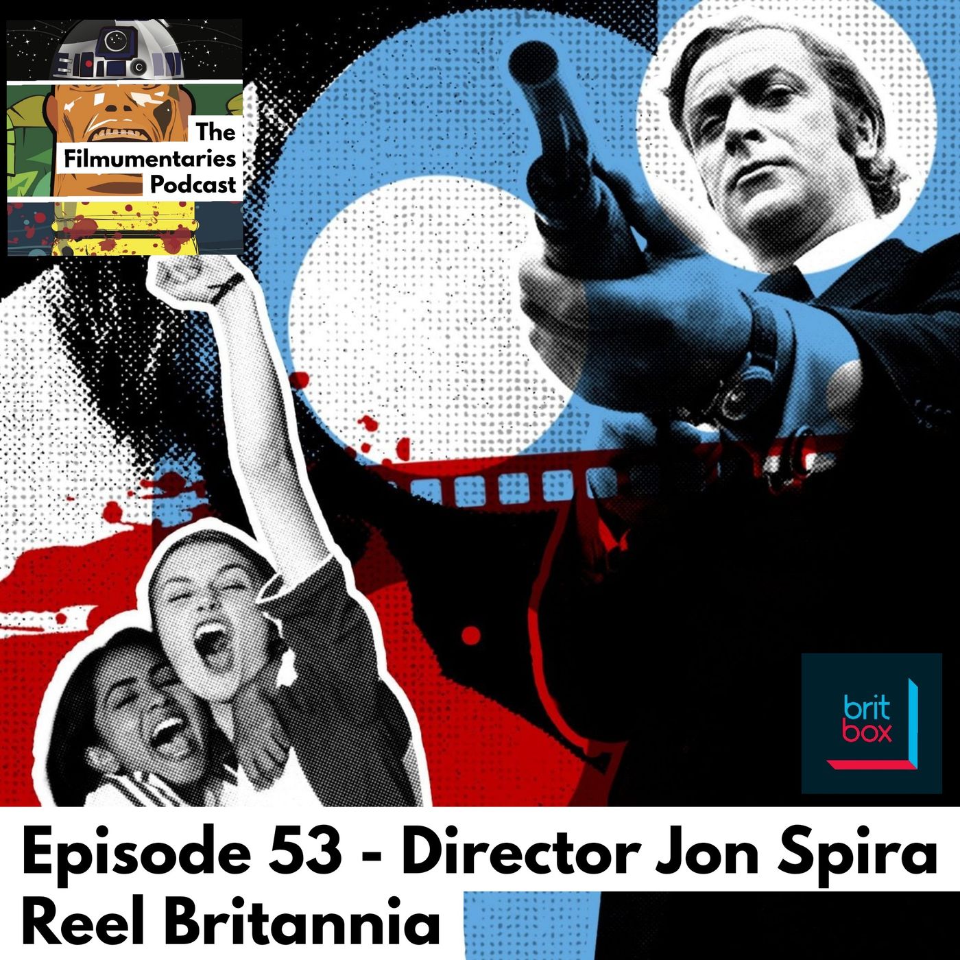 53 - Jon Spira - Reel Britannia - BritBox