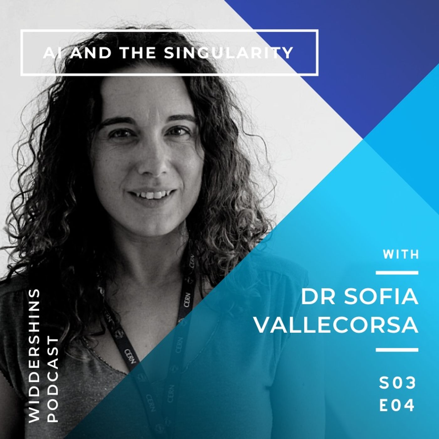 S03E04 - AI & The Singularity with Dr Sofia Vallecorsa