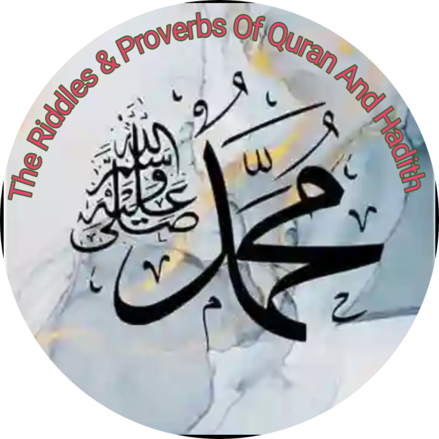 The Riddles & Proverbs Of Quran and Hadith