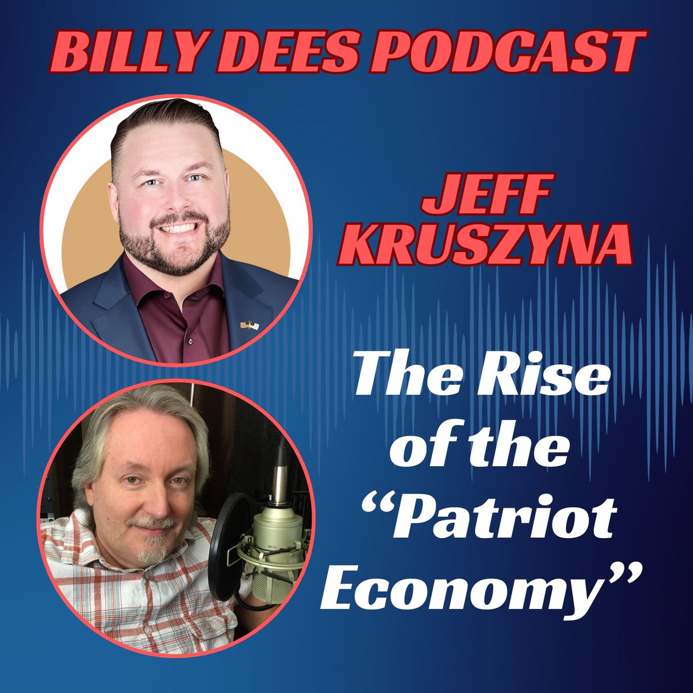 The Rise of the “Patriot Economy” - Marketing, Politics, and the Psychology of Giving with Jeff Kruszyna