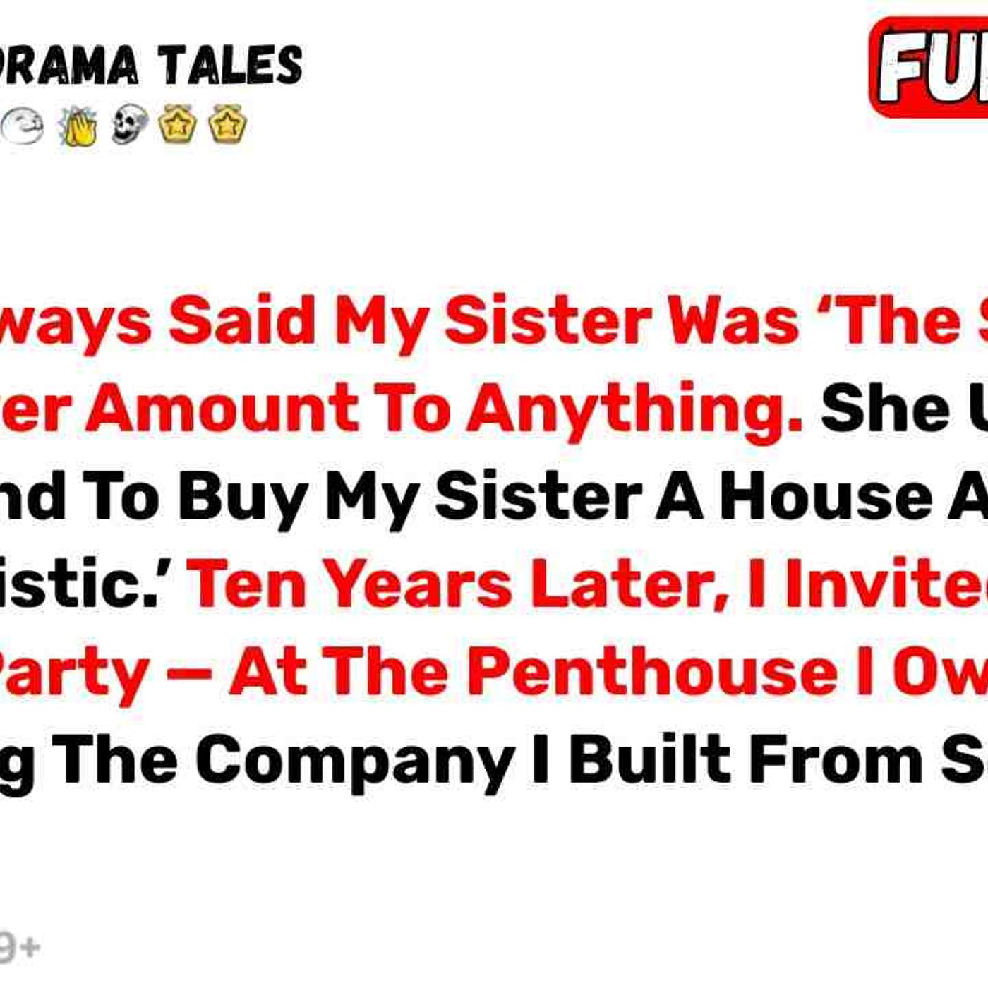 My Mom Always Said My Sister Was _The Smart One_ And I_d Never Amount... - Best Reddit Stories episode artwork