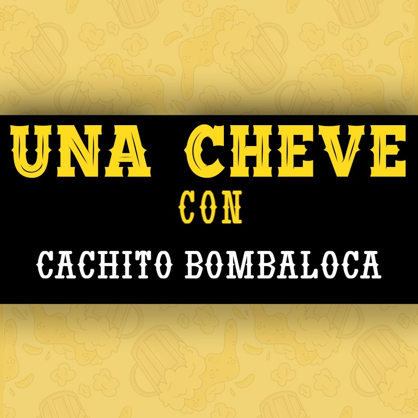 Una cheve con Cachito Bomba Loca T.3 E.90