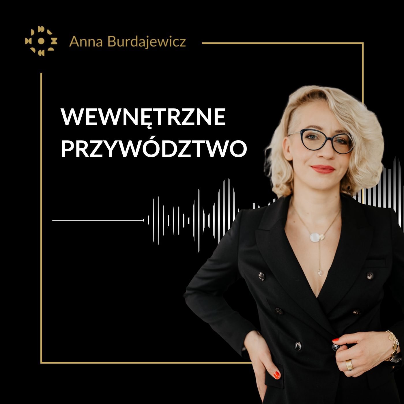 Anna Burdajewicz Wewnętrzne Przywództwo