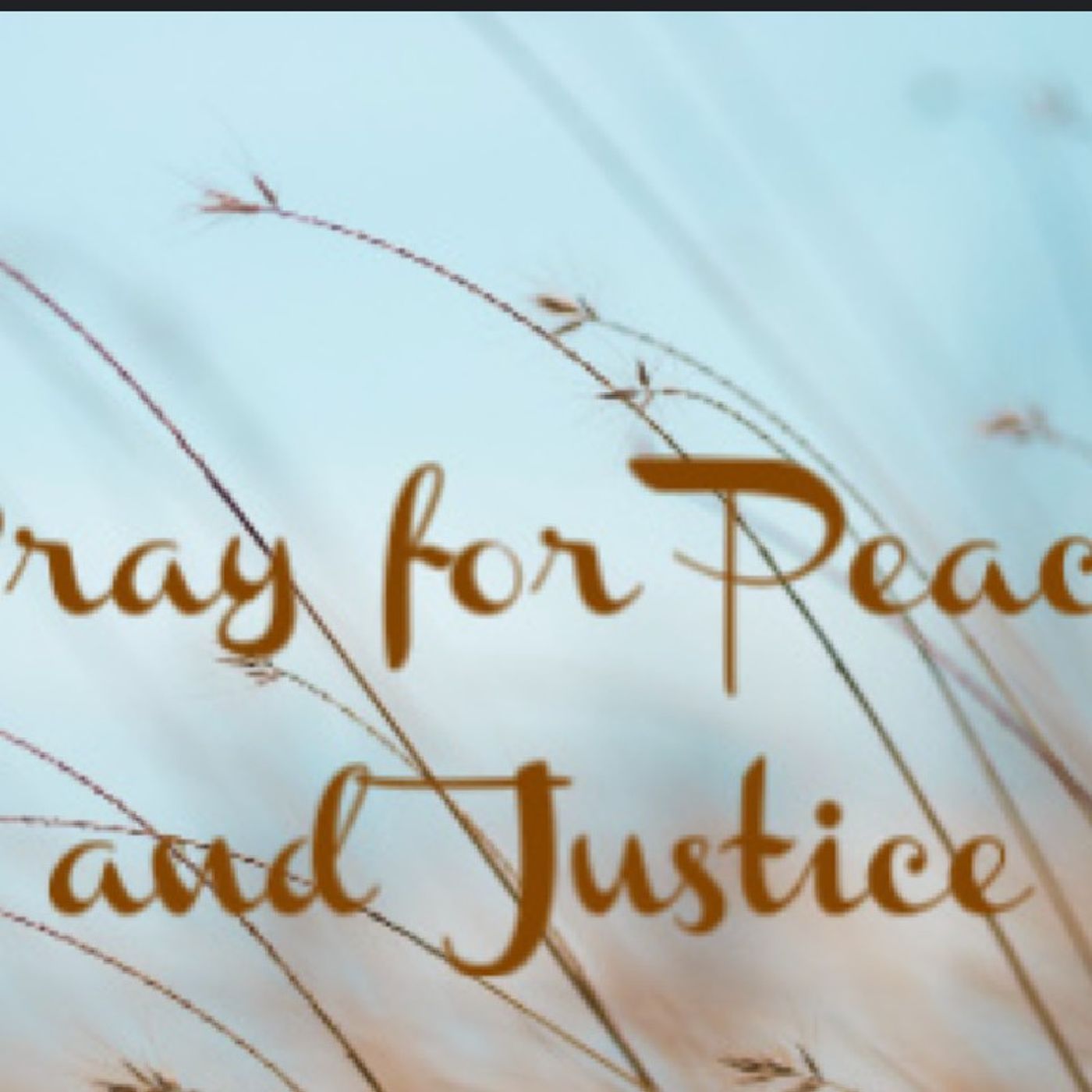 Episode 38- Morning Prayer On Peace & Justice For All People episode artwork