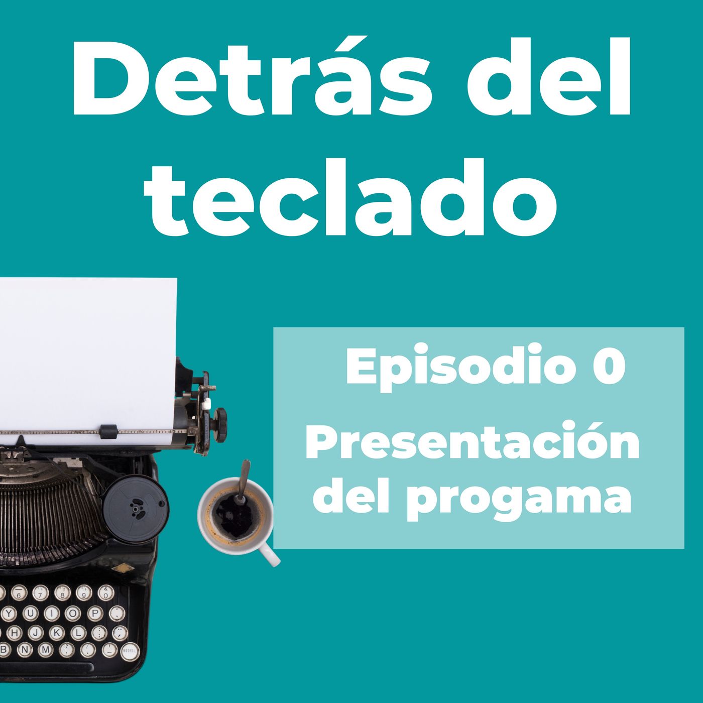 Detrás del teclado