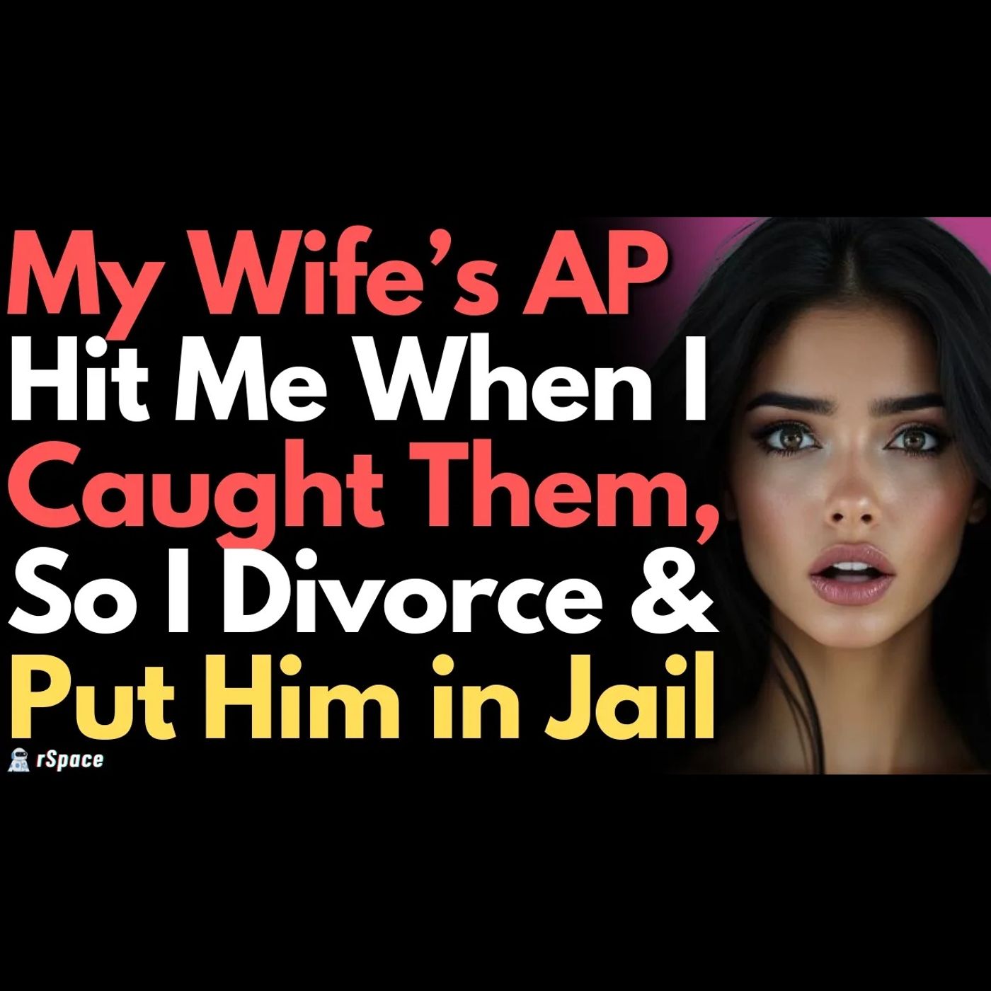 Wife's Affair Partner Punched Me When I Caught Them Cheating, So I Ruined Their Life With Jail Time episode artwork