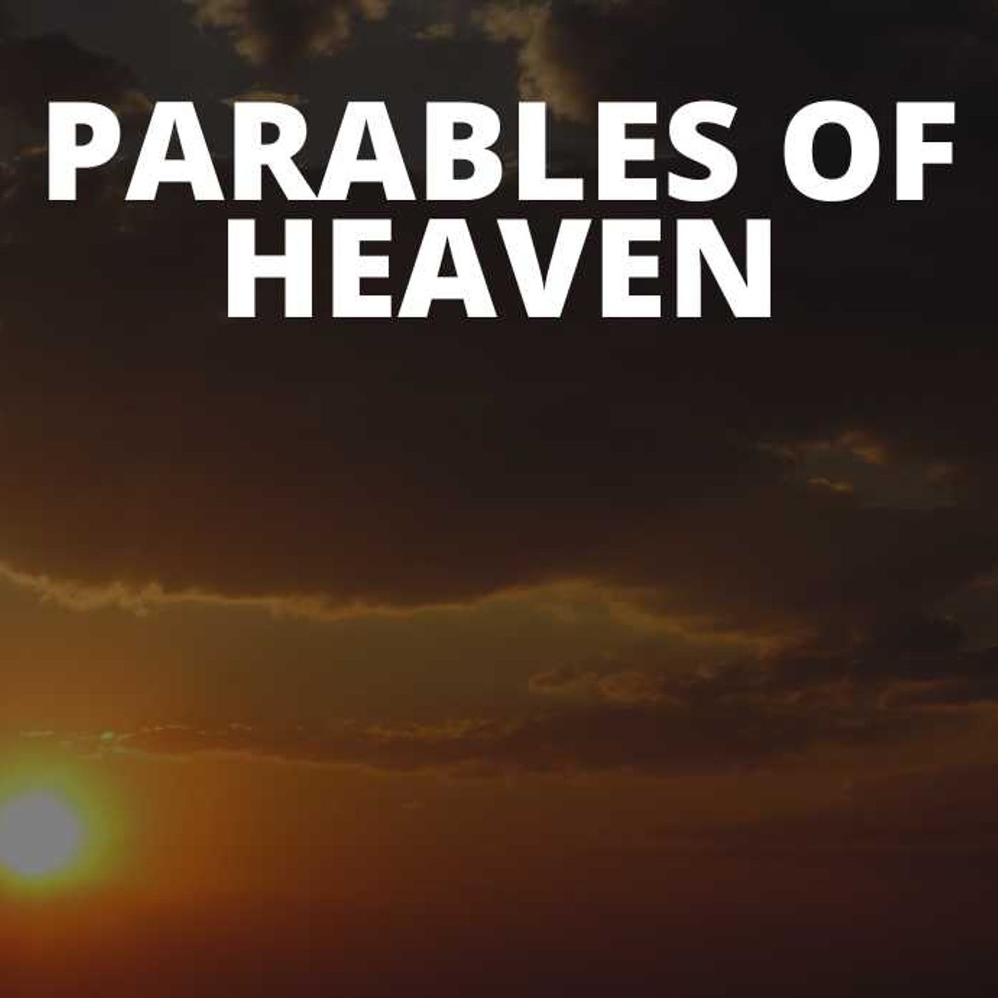 Parables of Heaven podcast artwork
