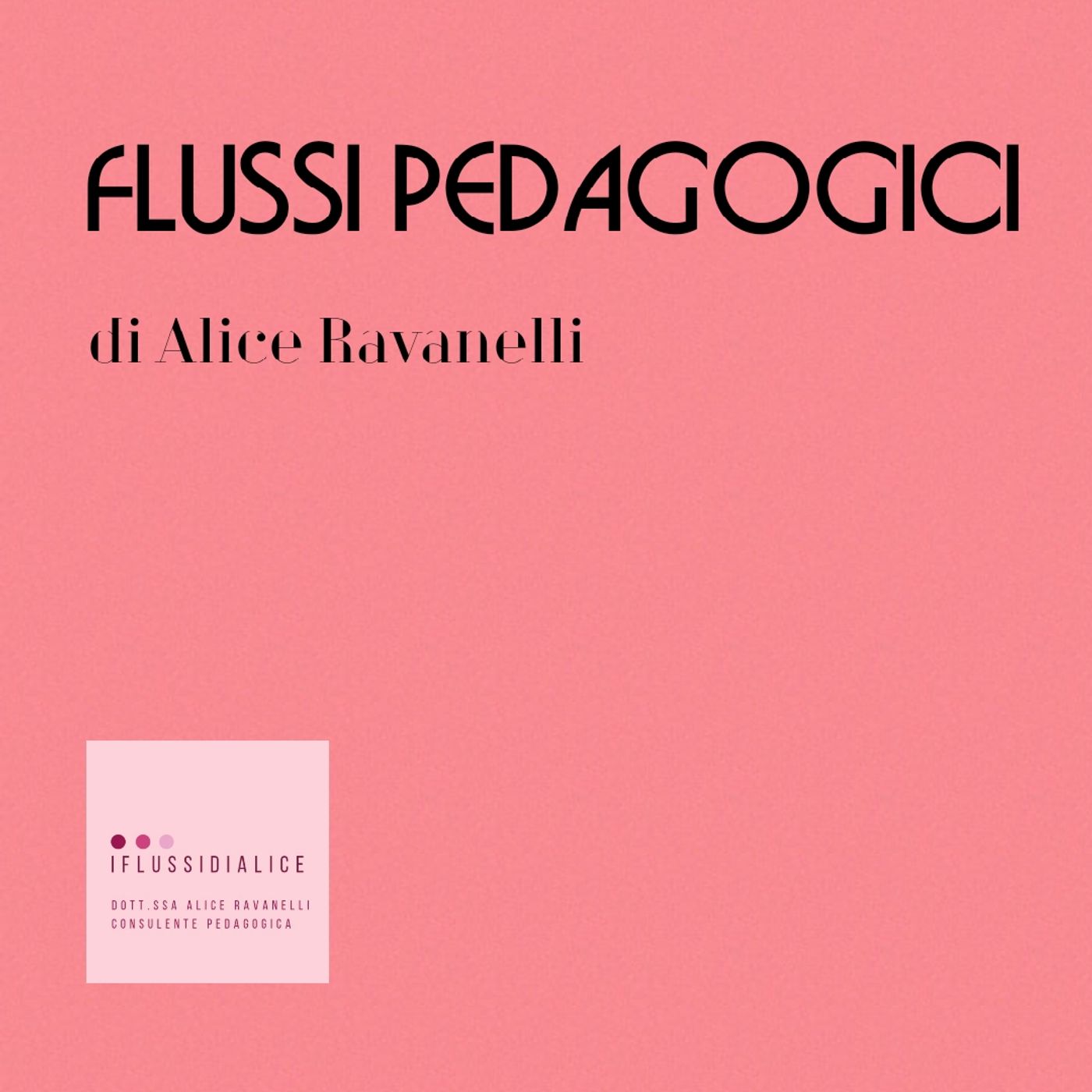 FLUSSI PEDAGOGICI di Alice Ravanelli