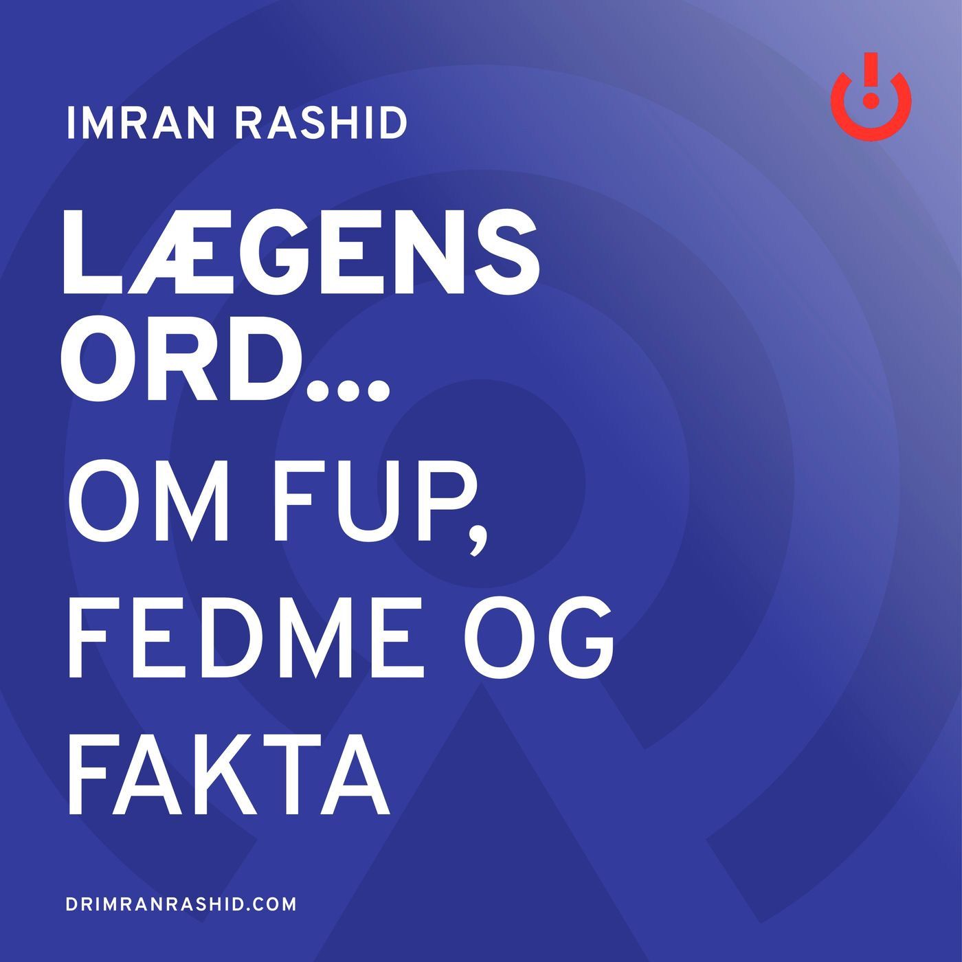 Lægens ord... med Imran Rashid