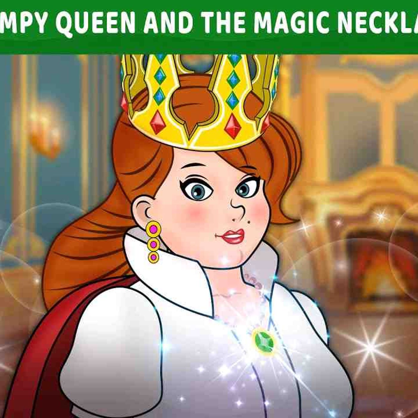 The Grumpy Queen and The Magic Necklace ✨ _ Bedtime Stories for Kids in English _ Fairy Tales episode artwork
