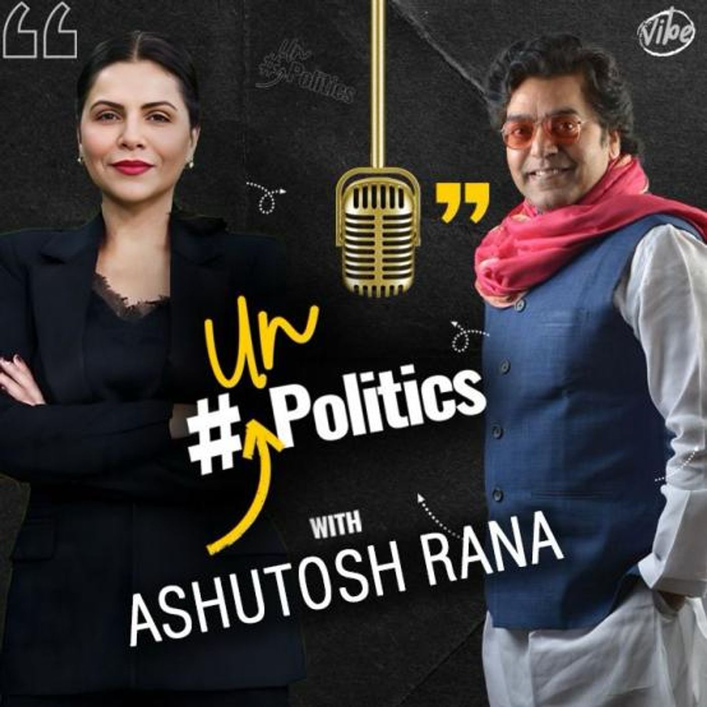 Ashutosh Rana Exclusive Podcast with Preeti Choudhry | UnPolitics | Ep 12