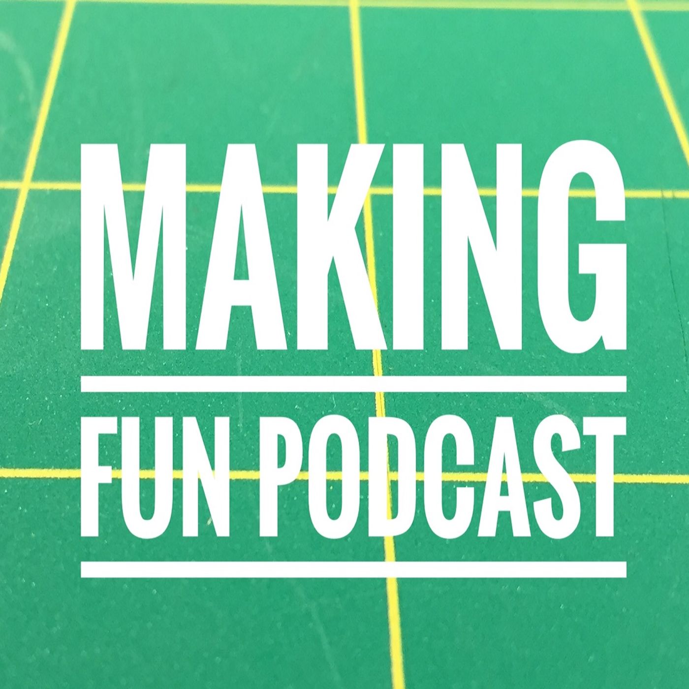 Making Fun Podcast