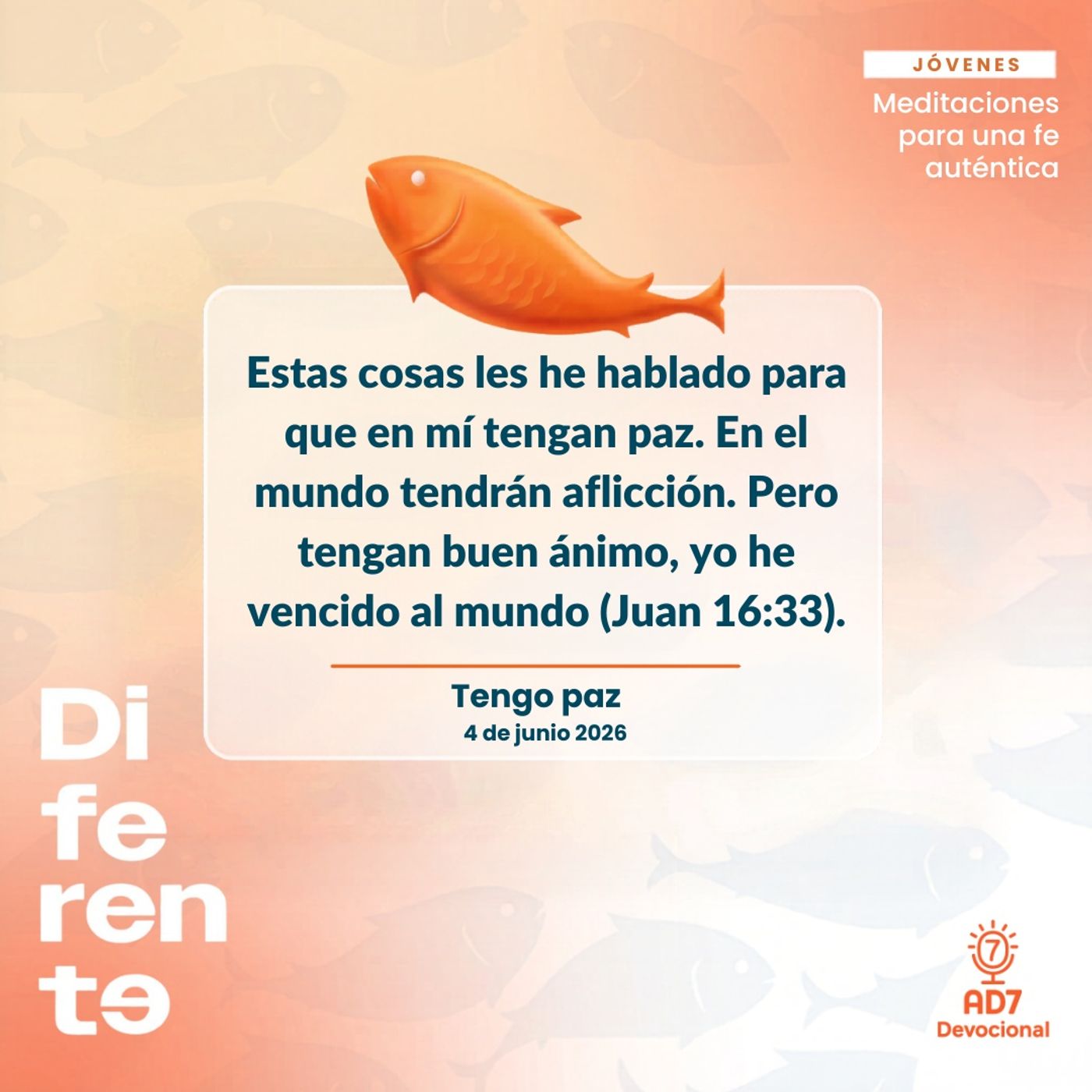 Tengo paz ~ Devocional de Jóvenes ~ 4 de junio 2026 — AD7 Devocional - Diferente / Inverso cover