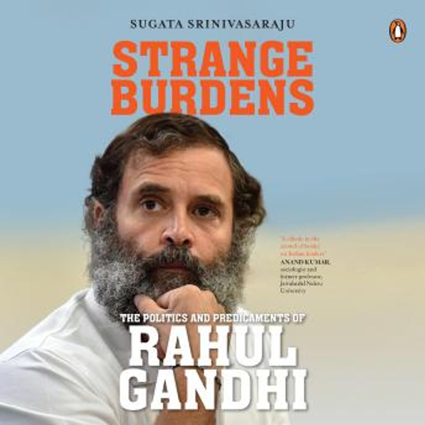Strange Burdens: The Politics and Predicaments of Rahul Gandhi by Sugata Srinivasaraju episode artwork