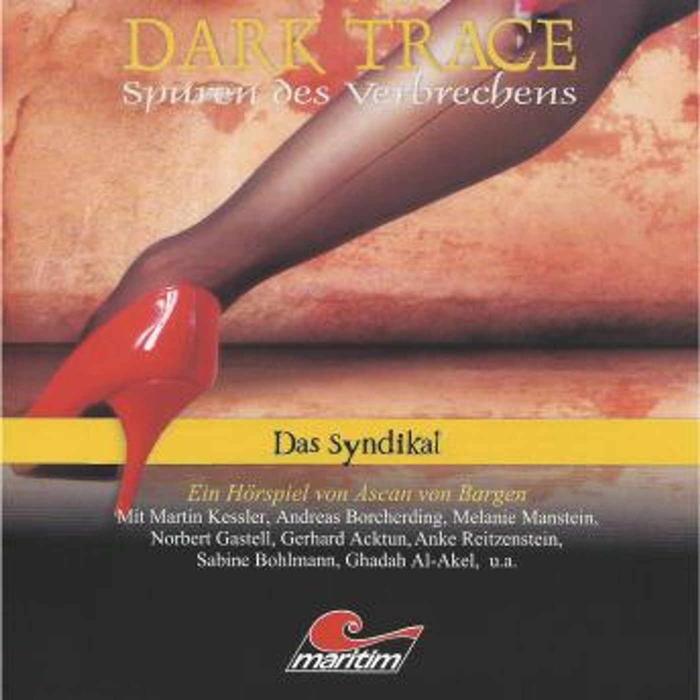 [German] - Dark Trace - Spuren des Verbrechens, Folge 6: Das Syndikat by Ascan Von Bargen episode artwork