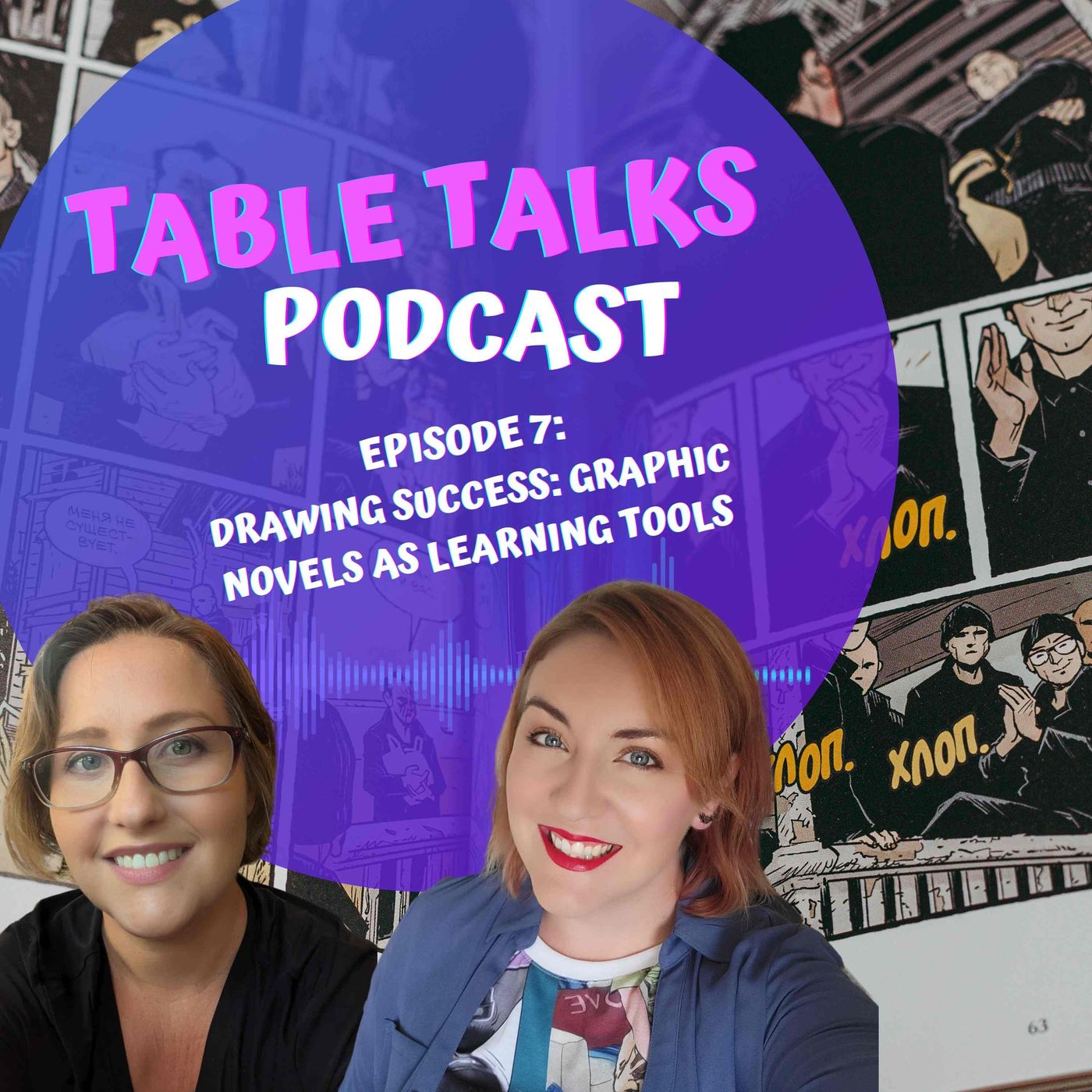 Table Talks Episode 7 Drawing Success – Graphic Novels as Learning Tools episode artwork