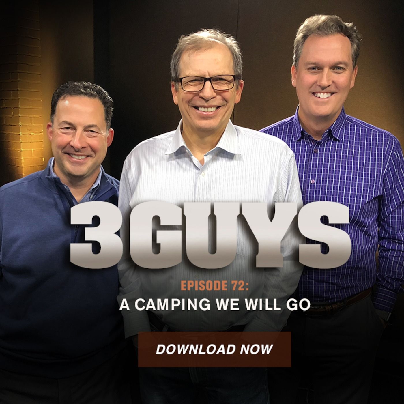 Three Guys Before The Game - A Camping We Will Go (Episode 72)