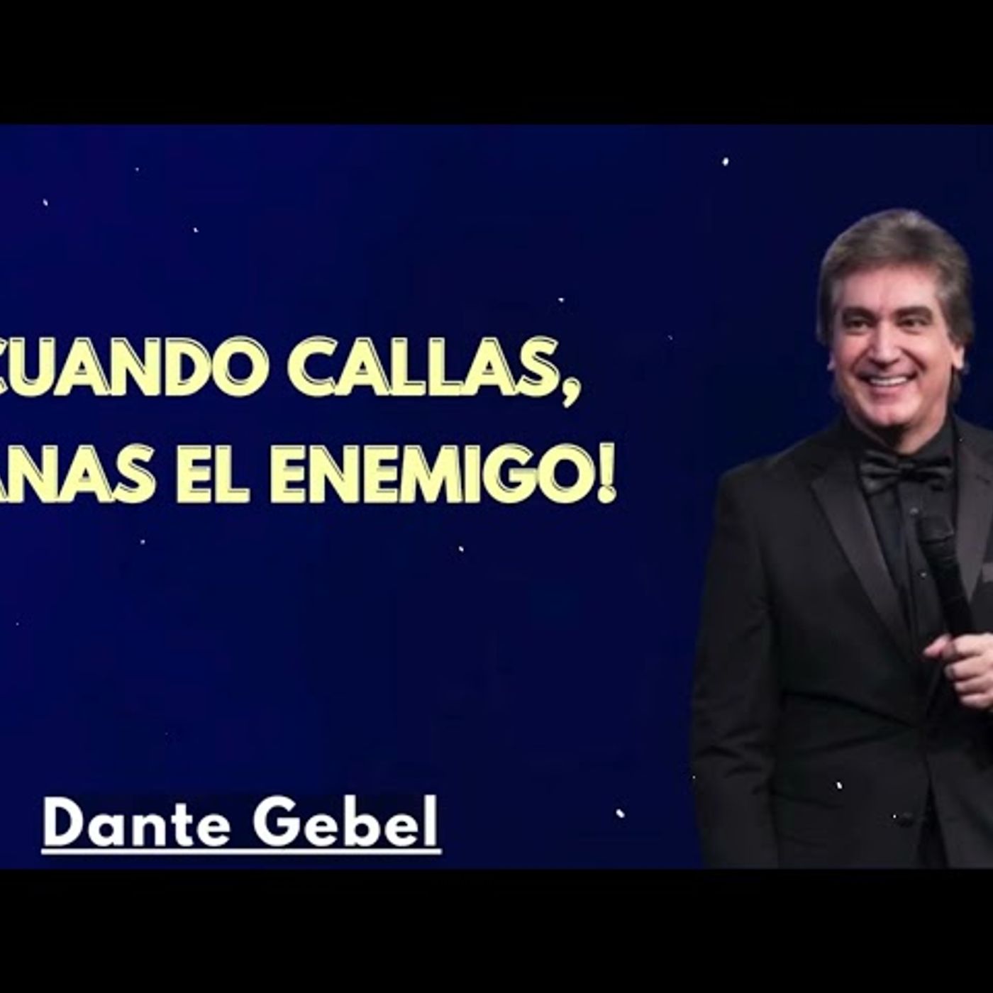 Cuando Callas, Ganas el Enemigo - Predicas de Dante Gebel