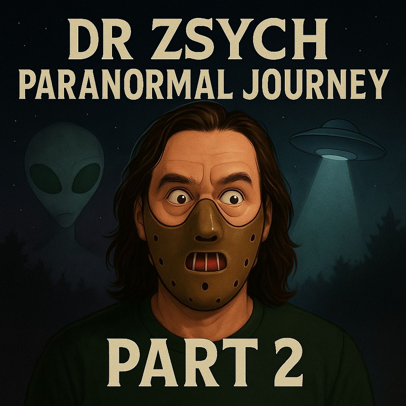 Spirits, Signals & UFO Lights: Dr. Zsych’s Paranormal Journey – Part 2