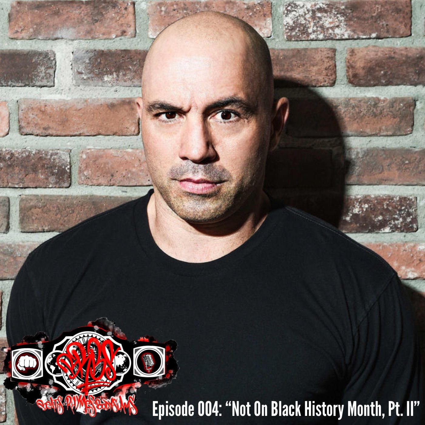 Episode 004: “Not On Black History Month, Pt. II” thumbnail