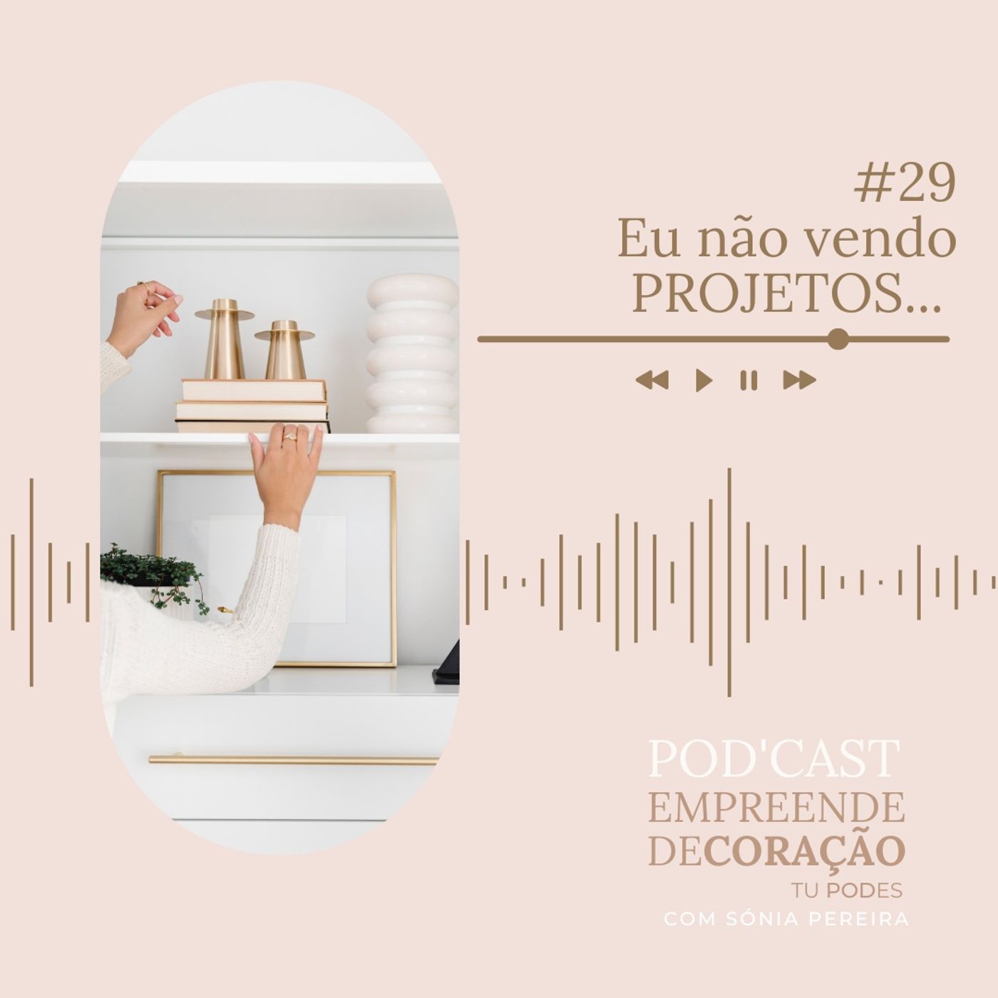 Empreende Decoração, tu PODes