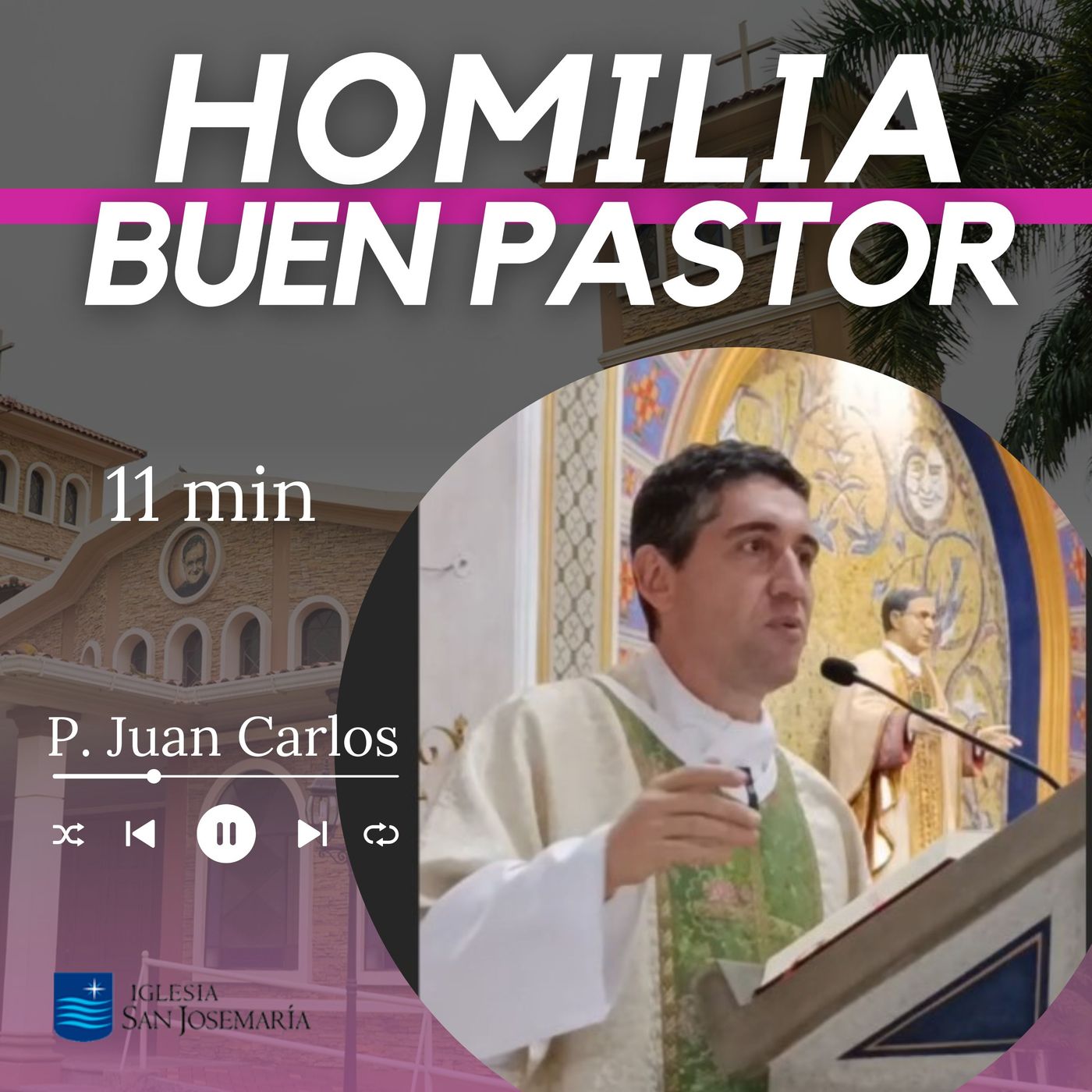 HOMILIA: Buen Pastor (11 min) episode artwork