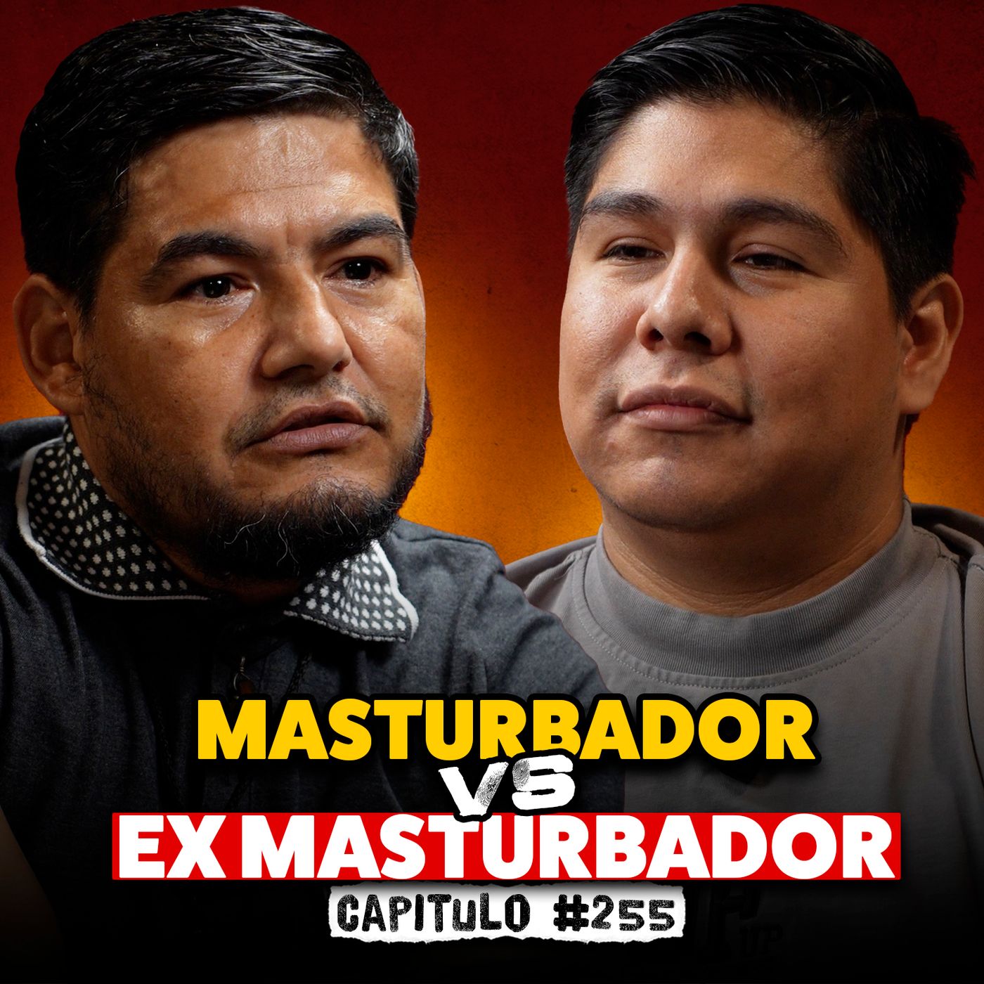 MASTURBADOR vs EX MASTURBADOR | #255