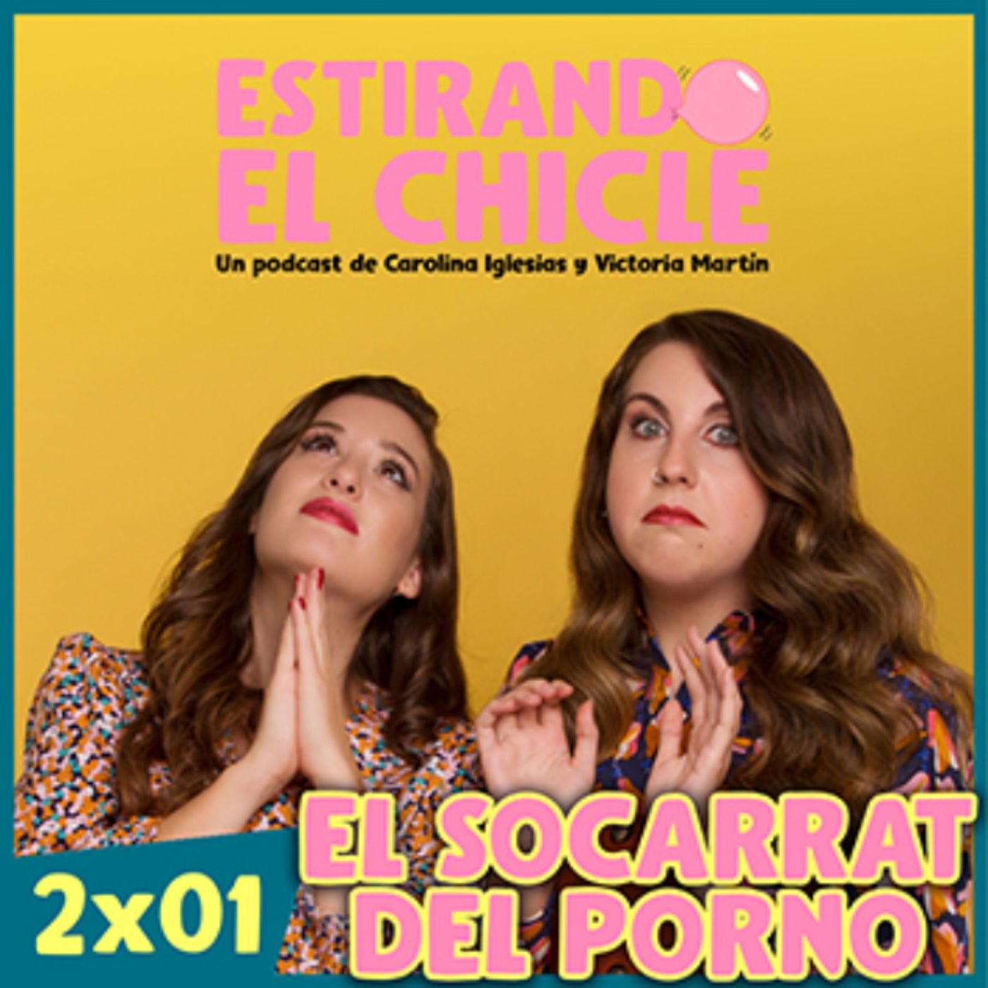 EL SOCARRAT DEL PORNO | Estirando el Chicle 2x01
