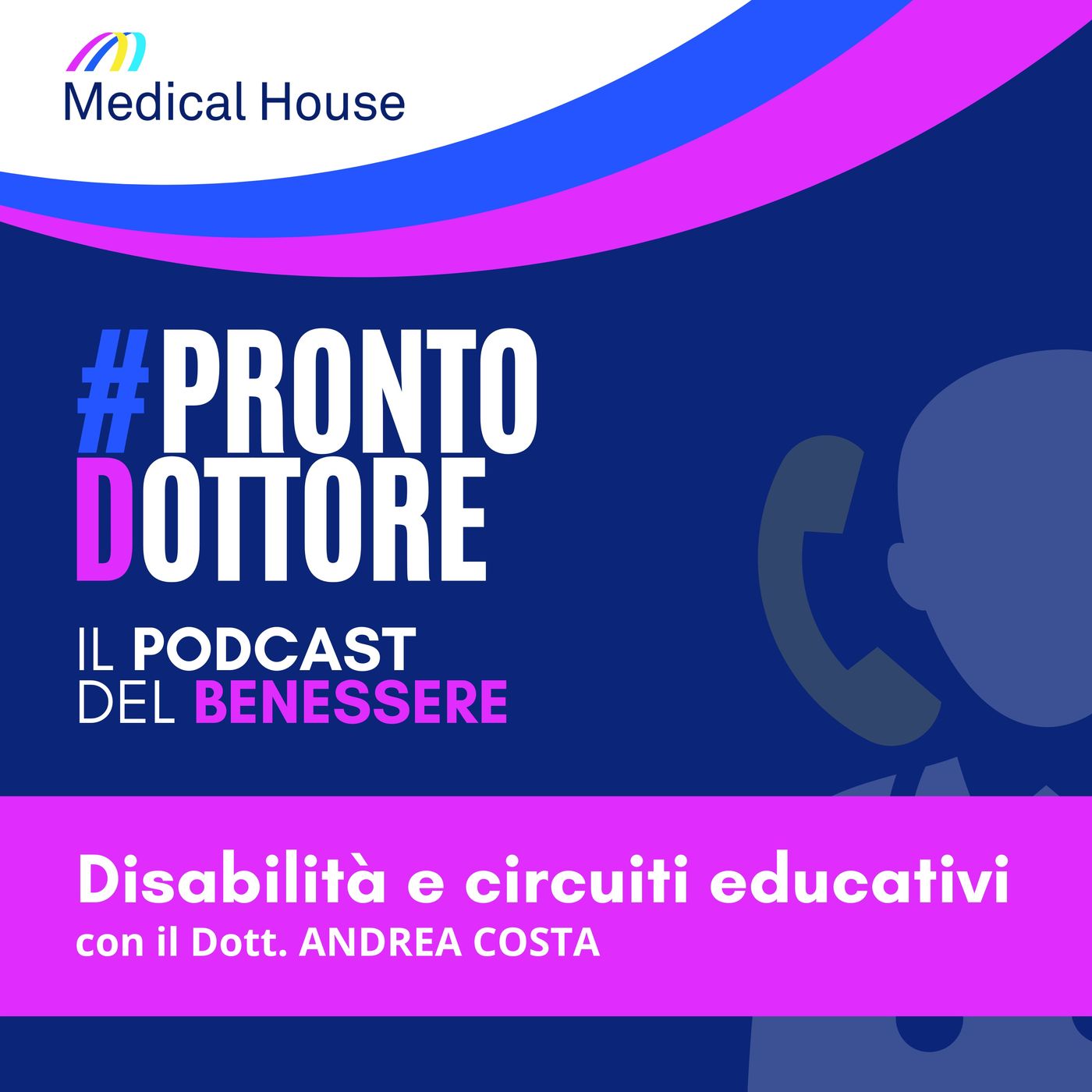 #ProntoDottore - Il Podcast del Benessere
