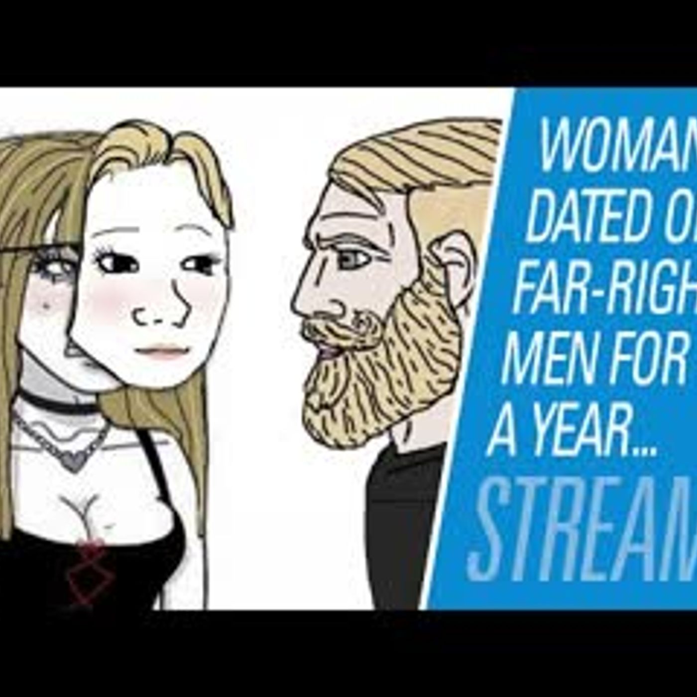 This woman dated only far-right men for a year, the verdict? Insecure