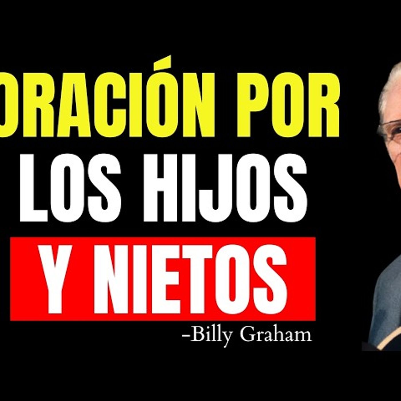 COLOCA a tus HIJOS y NIETOS en las MANOS DE DIOS con ESTA ORACIÓN - Predicas Cristianas