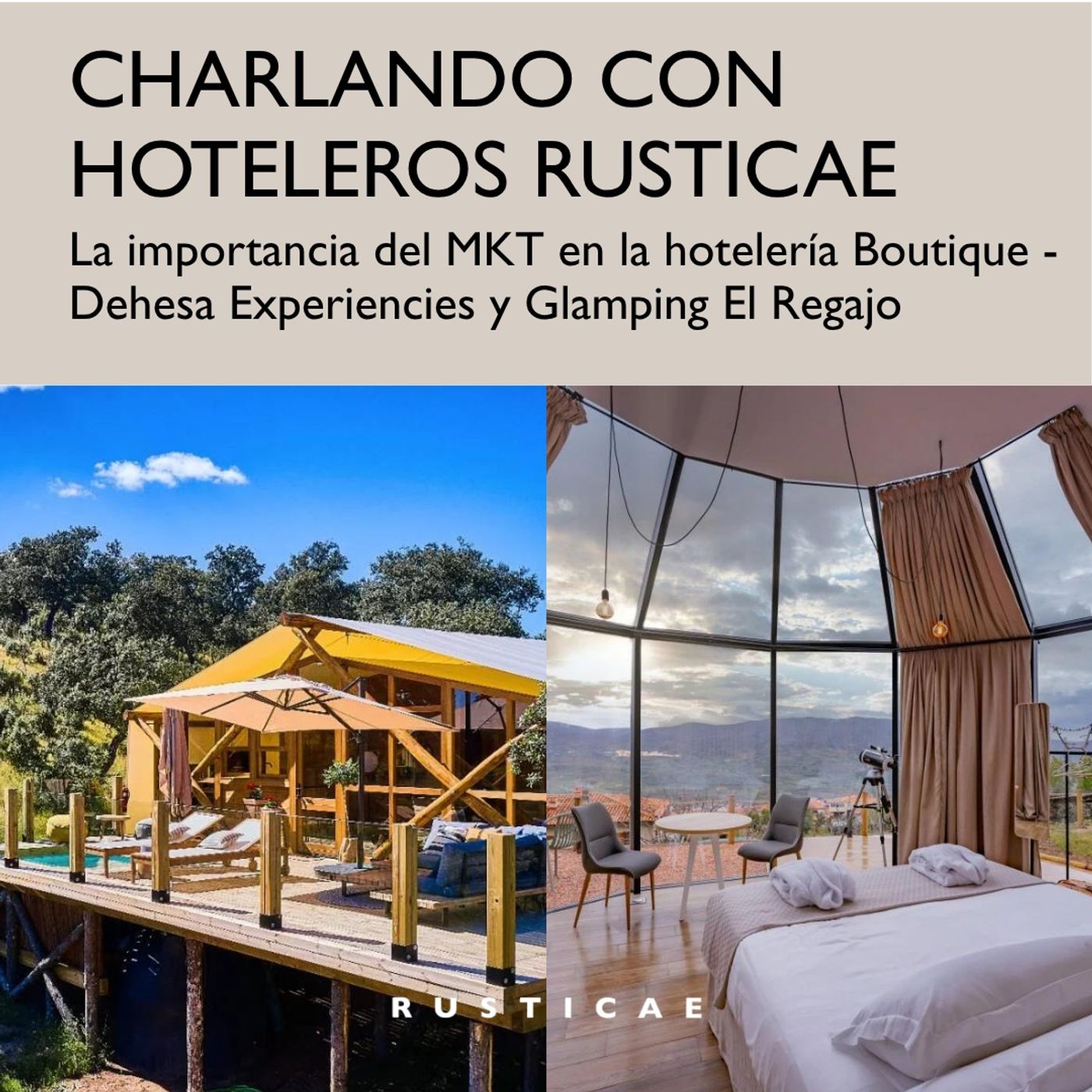 Episodio 5. La importancia del MKT en la hotelería Boutique con Jorge Sanchez, Dehesa Experiences y Daniel Morán, Glamping El Regajo episode artwork