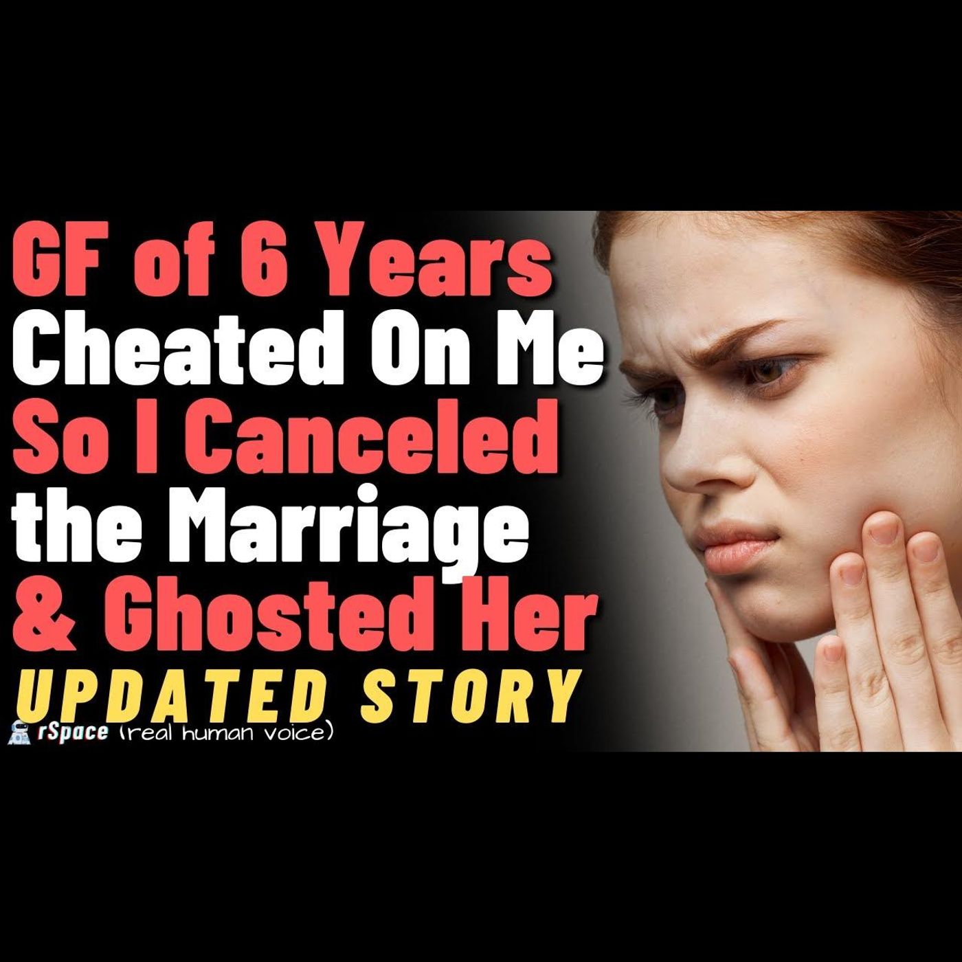 Gf of 6 years cheated on me so I canceled the marriage and ghosted her episode artwork