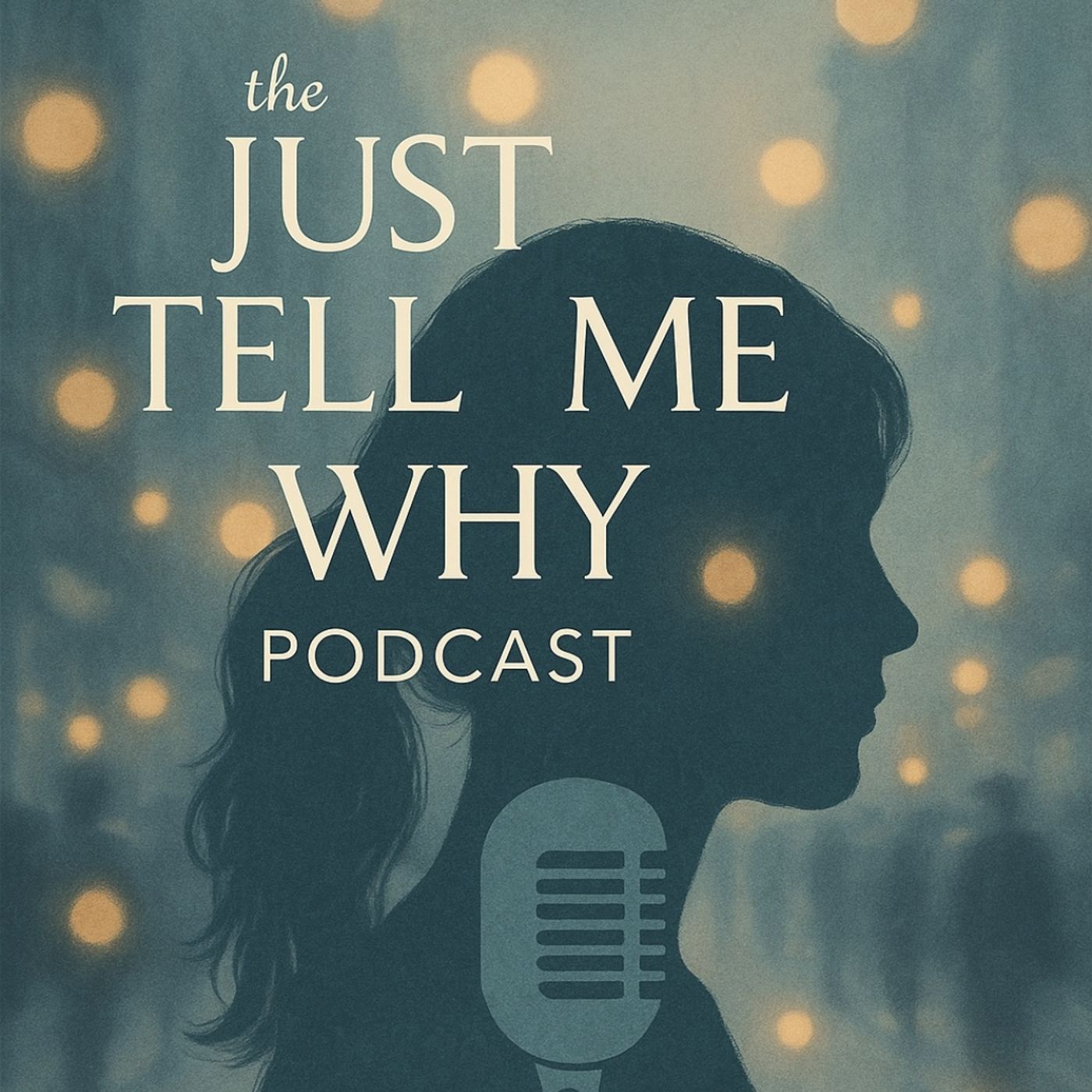 Just Tell Me Why podcast