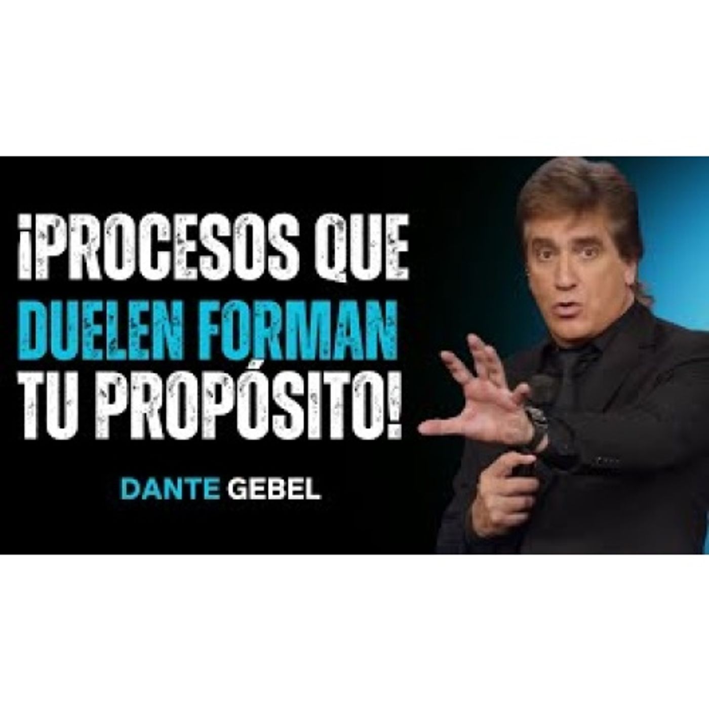 ¡Hay Procesos Que Duelen, Pero Están Formando Tu Propósito! - Predicas de Dante Gebel