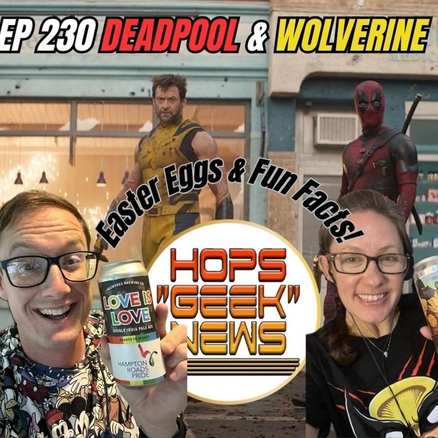 Ep 230: SDCC News and Deadpool and Wolverine Easter Eggs