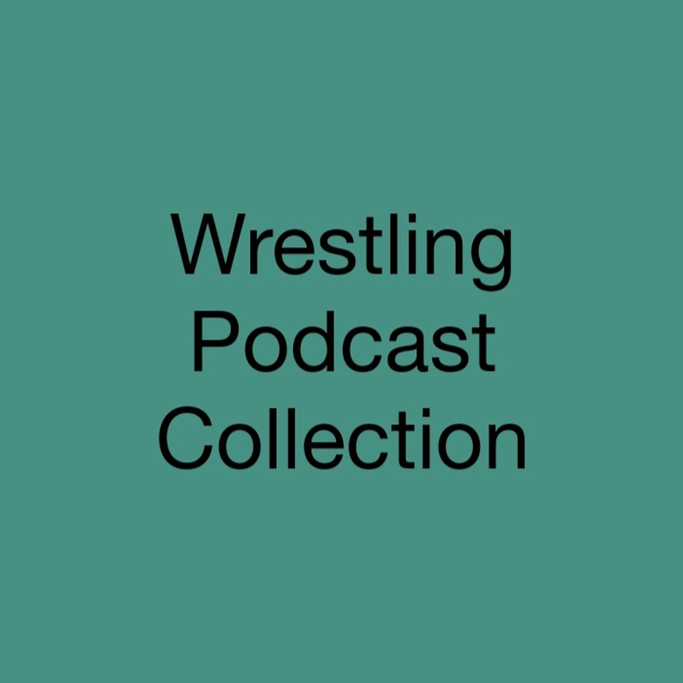 Wrestling Podcast Collection