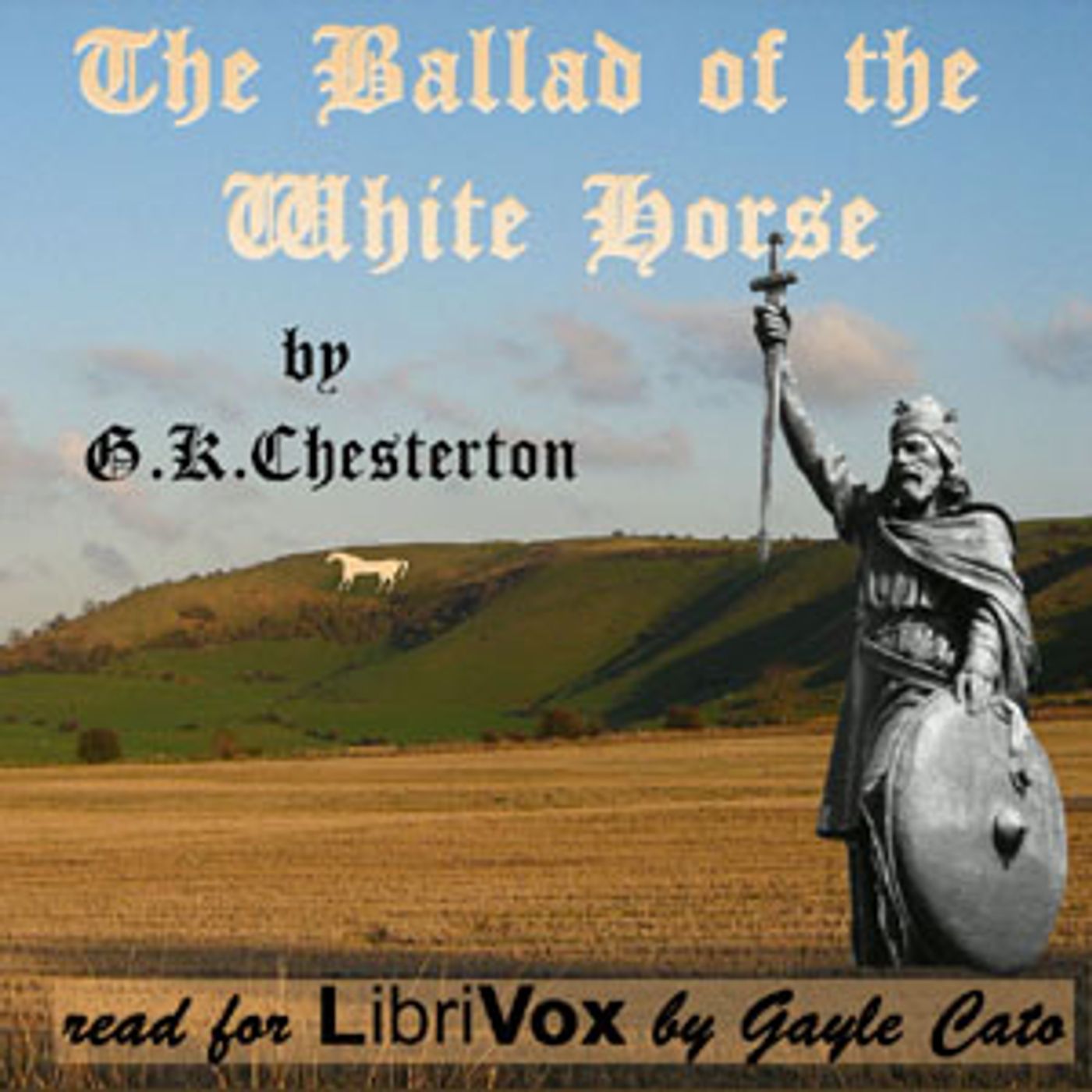 Ballad of the White Horse (Version 2), The by G. K. Chesterton (1874 – 1936)