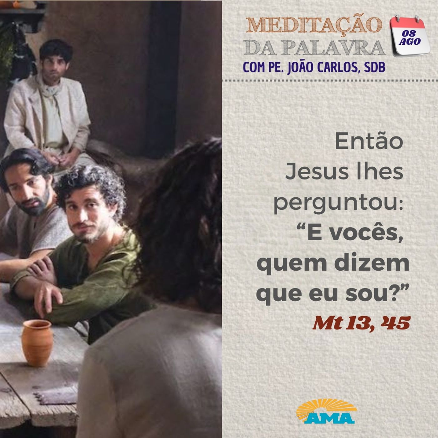 08 de agosto de 2024 - Meditação da Palavra do Senhor