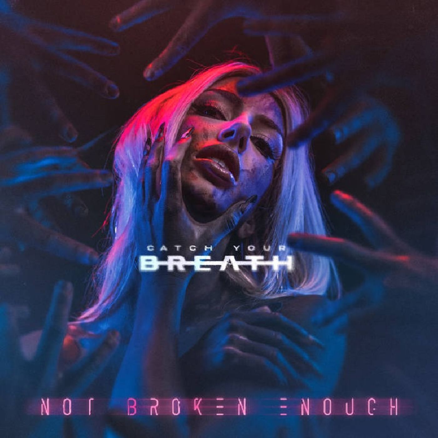 Episode 331 - Catch Your Breath - 'Not Broken Enough' Album Reaction