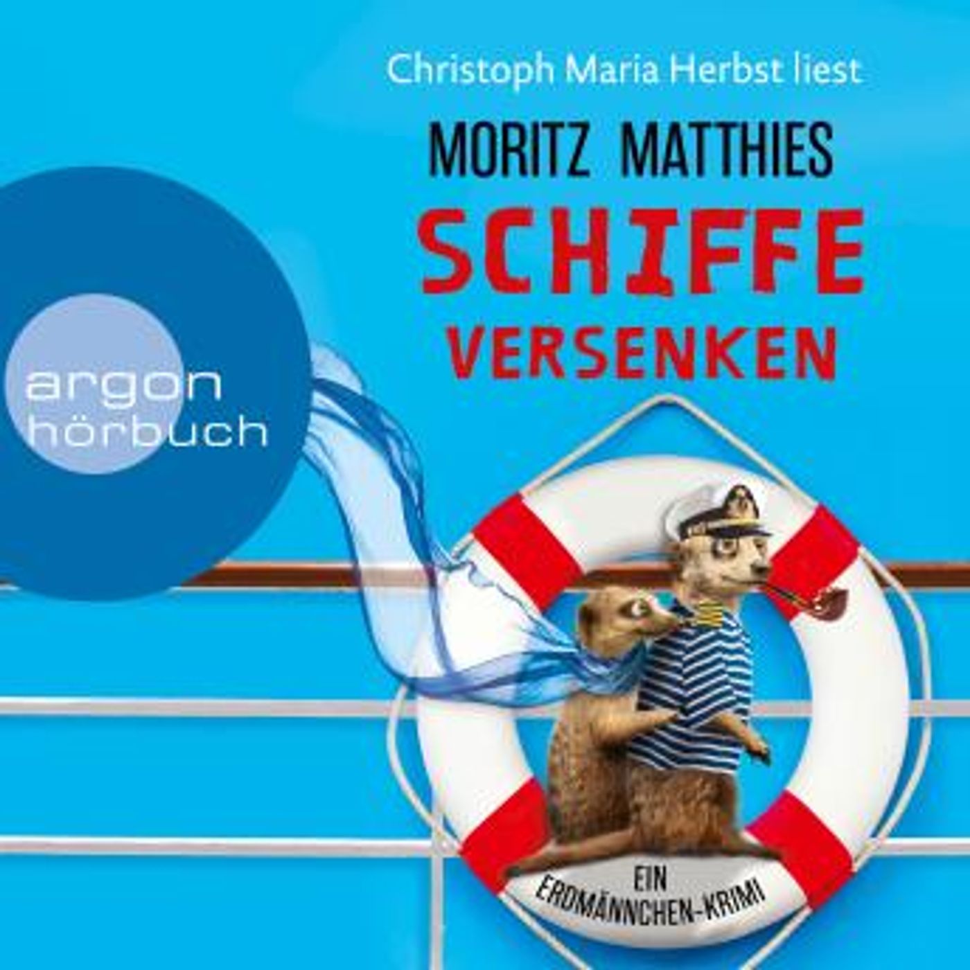 [German] - Schiffe versenken - Erdmännchen-Krimi, Band 8 (Ungekürzte Lesung) by Moritz Matthies episode artwork