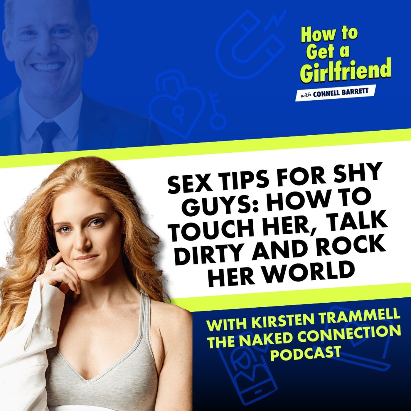 How to Get a Girlfriend with Connell Barrett