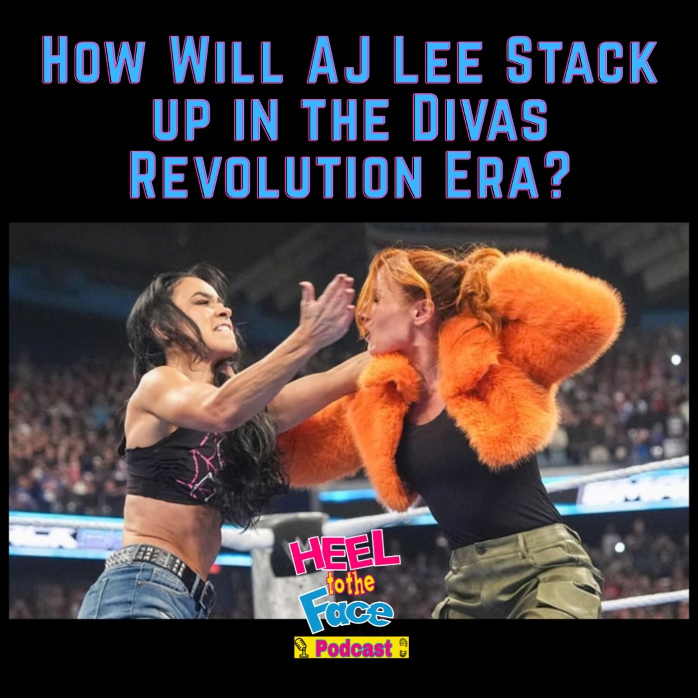 How Will AJ Lee Stack up in Divas Revolution Era? Plus we talk AAA/WWE Worlds Collide and more..