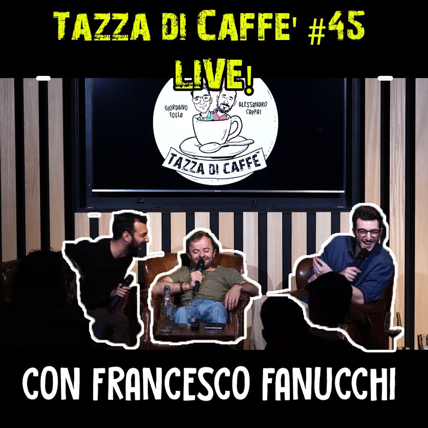 Serate Peggiori e Ansie Varie con Francesco Fanucchi LIVE | Tazza di Caffè #45