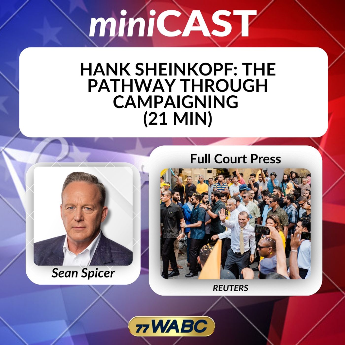 Hank Sheinkopf: The Pathway Through Campaigning (21 Min) episode artwork
