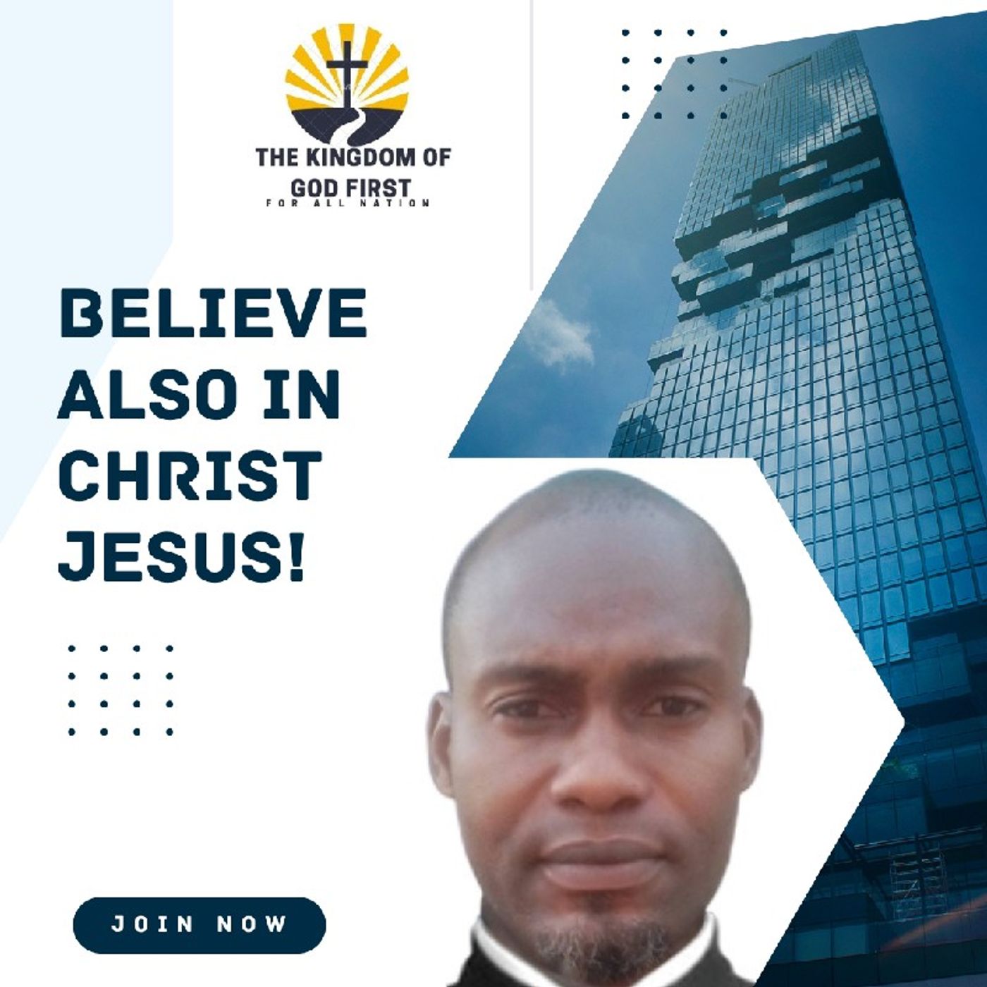 BELIEVE ALSO IN CHRIST JESUS!