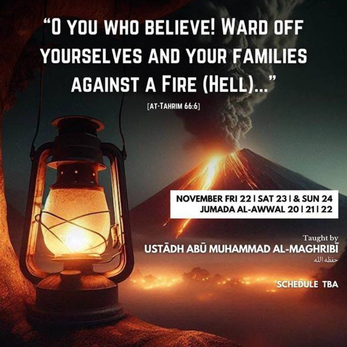 Ward Off Yourself and Your Family - Ustadh Abu Muhammad Al-Maghribi
